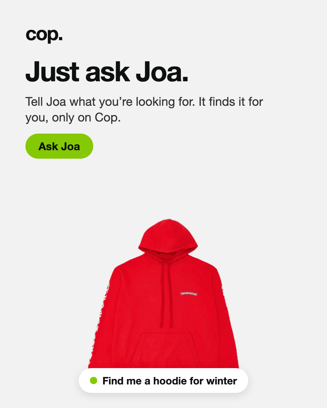Cop’s Just ask Joa campaign, featuring a red hoodie